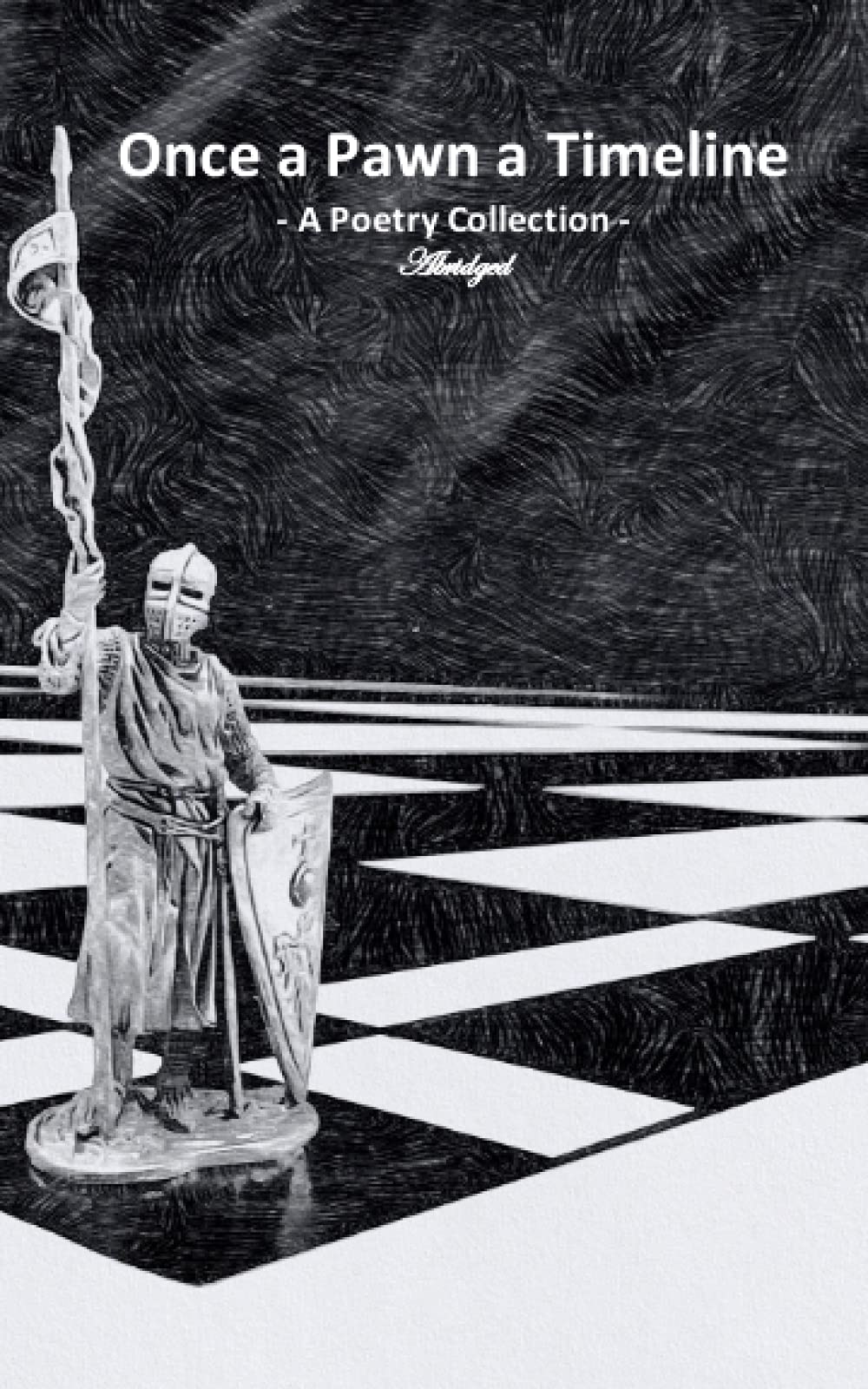 Once a Pawn a Timeline: A Poetry Collection
