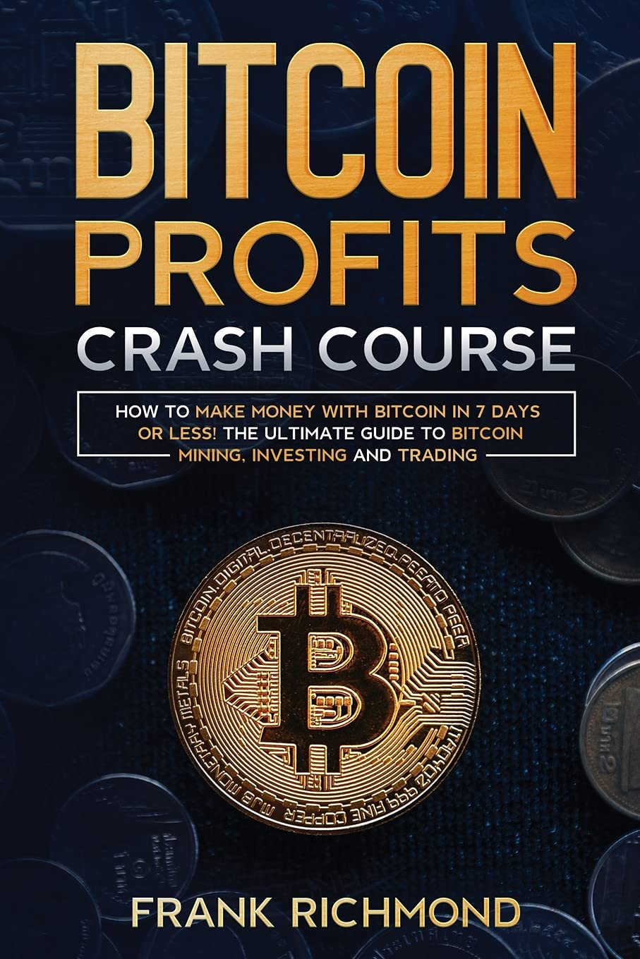 Buy Bitcoin Profits Crash Course Book Online at Low Prices in India |  Bitcoin Profits Crash Course Reviews & Ratings - Amazon.in