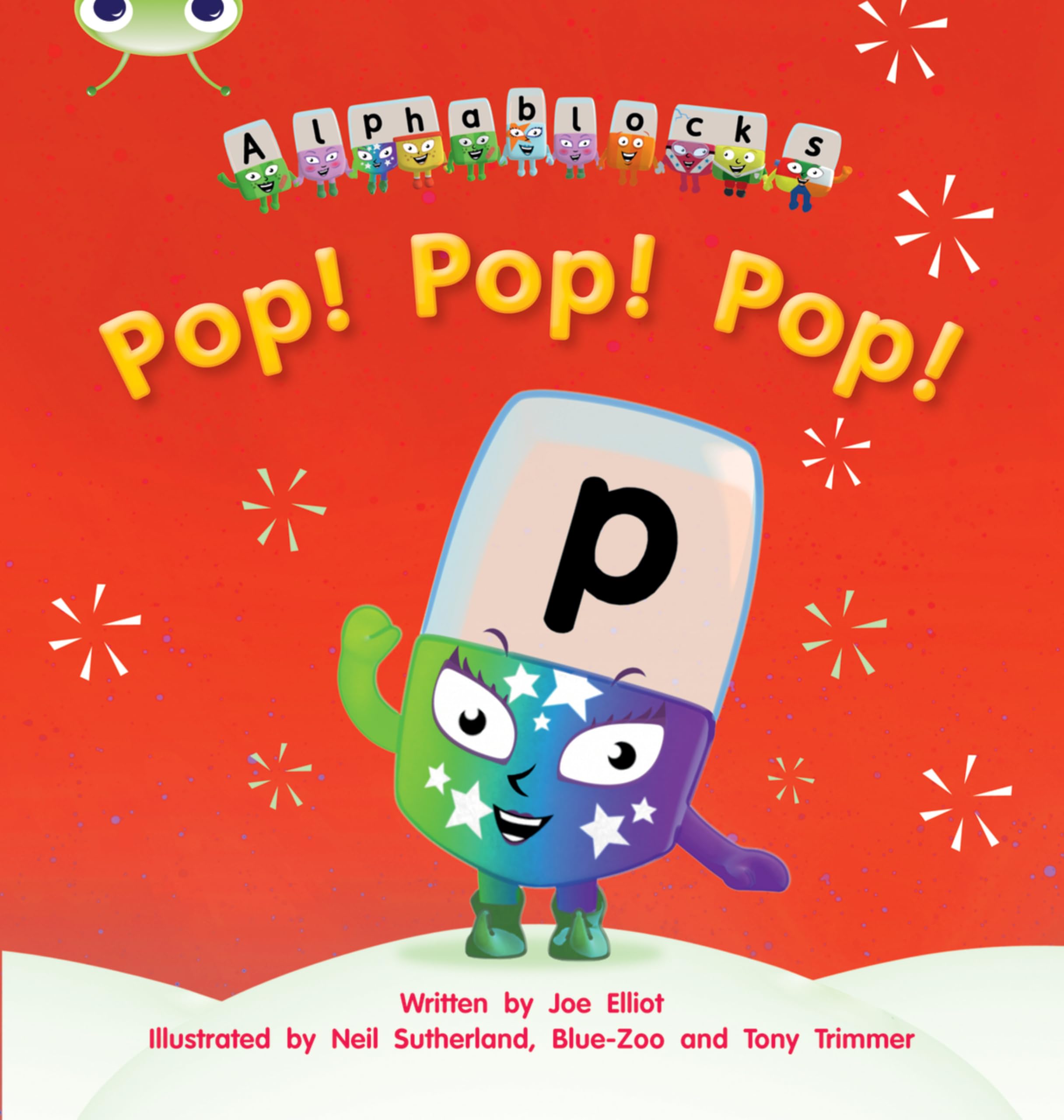 Bug Club Phonics - Phase 2 Unit 3: Alphablocks Pop! Pop! Pop! Paperback – 13 May 2011