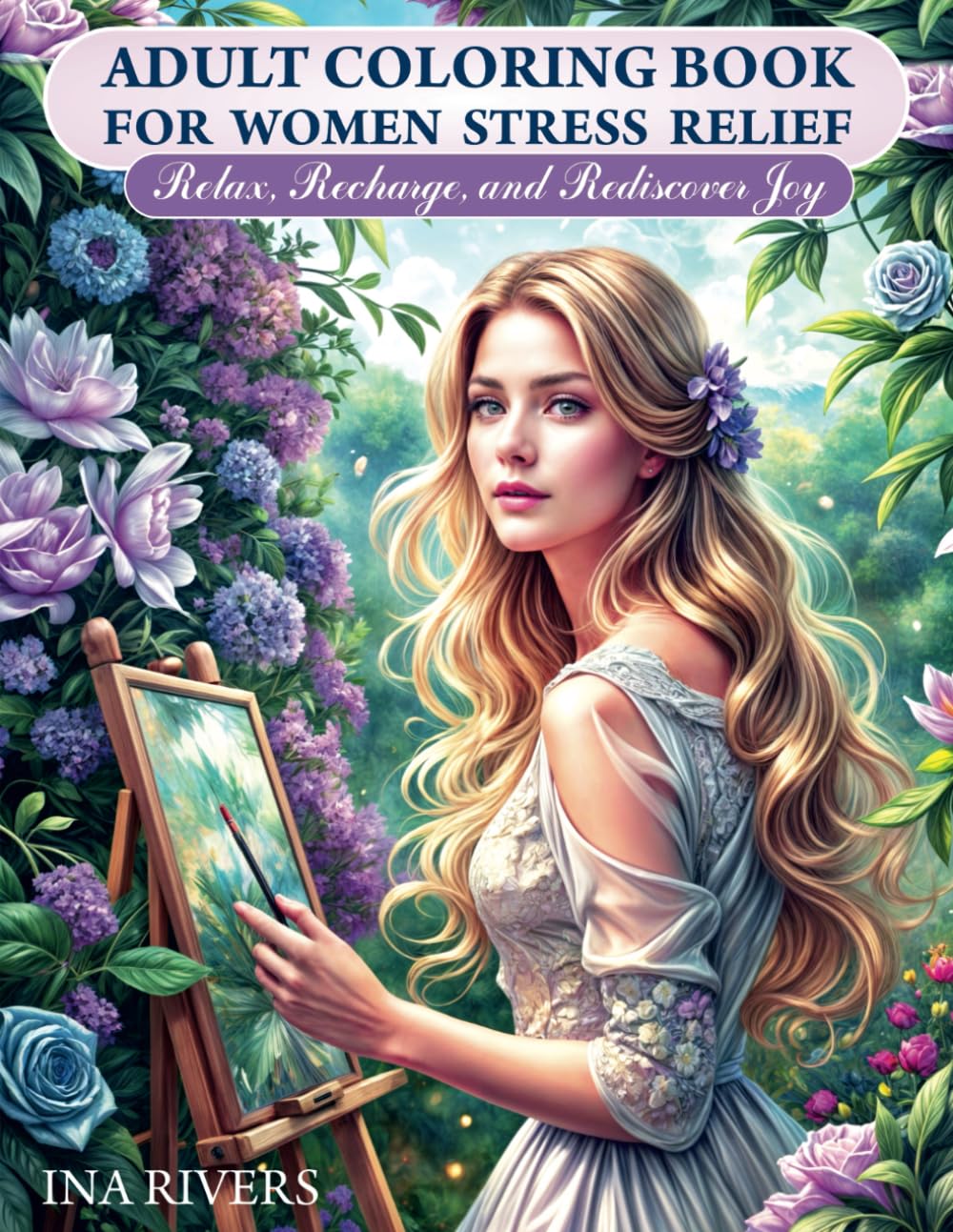 ADULT COLORING BOOK FOR WOMEN STRESS RELIEF: Relax, Recharge, and Rediscover Joy