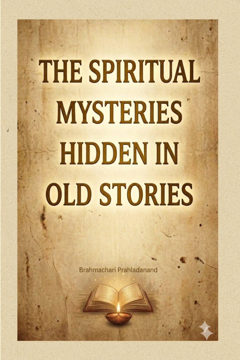 The Spiritual Mysteries Hidden in old Stories