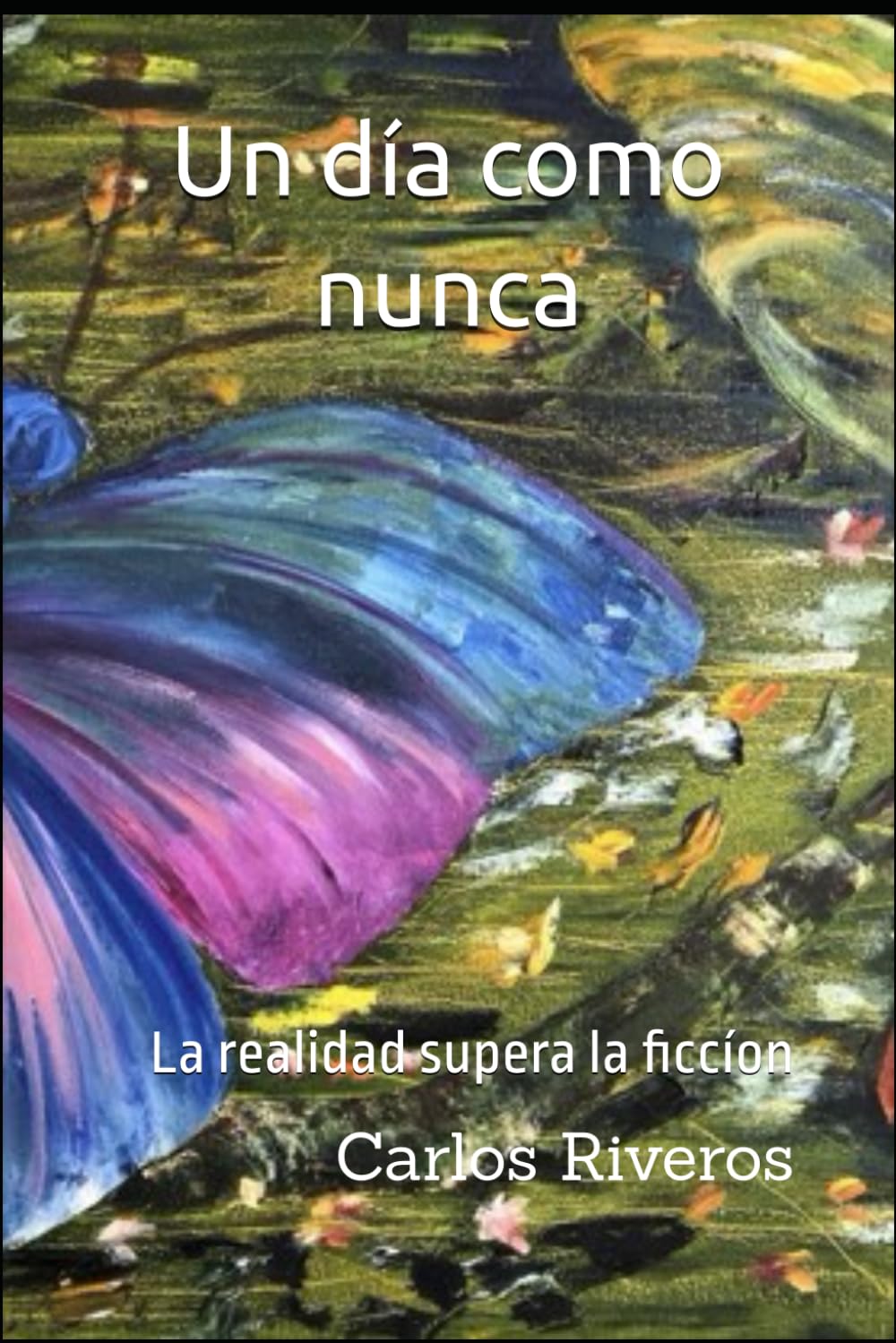 Un Día Como Nunca