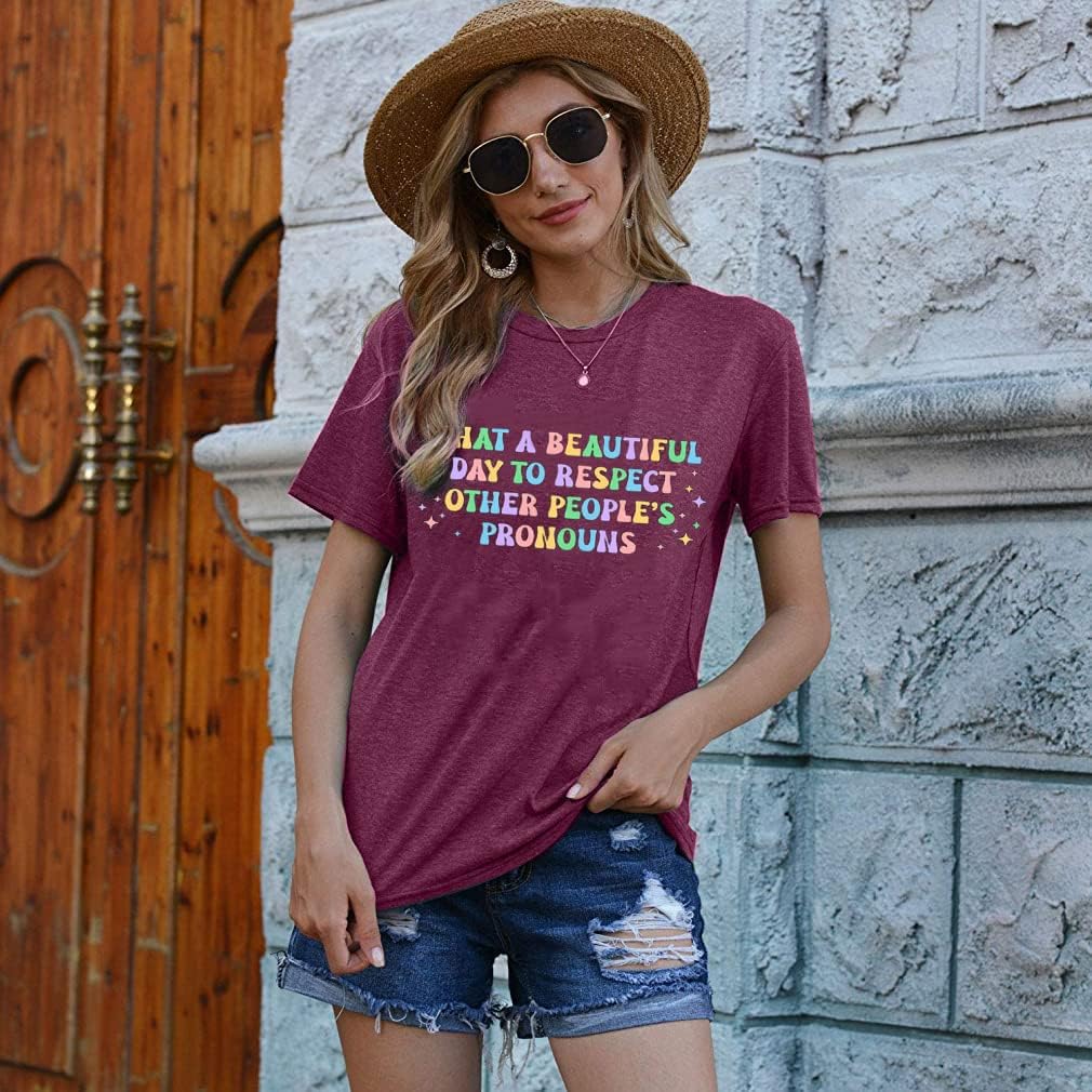 What A Beautiful Day to Respect Other People's Pronouns T Shirt Women Pride Shirt LGBTQ Equality Rights Tee Tops