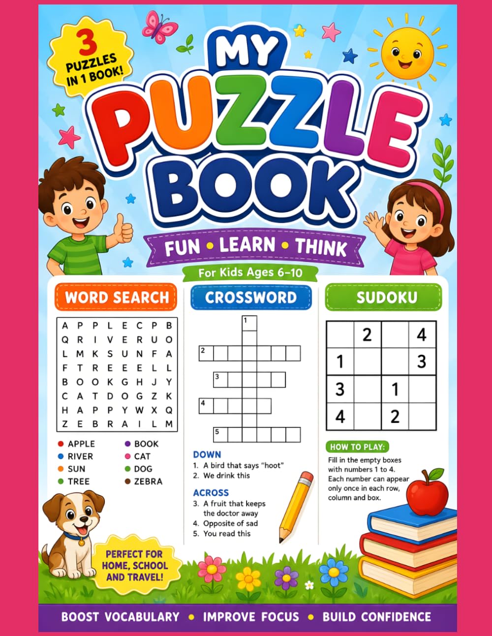 Kids Puzzle Book Ages 6–10: Fun Word Search, Crossword & Sudoku Puzzles with Picture Activities to Build Logic, Vocabulary, Focus & Problem-Solving Skills