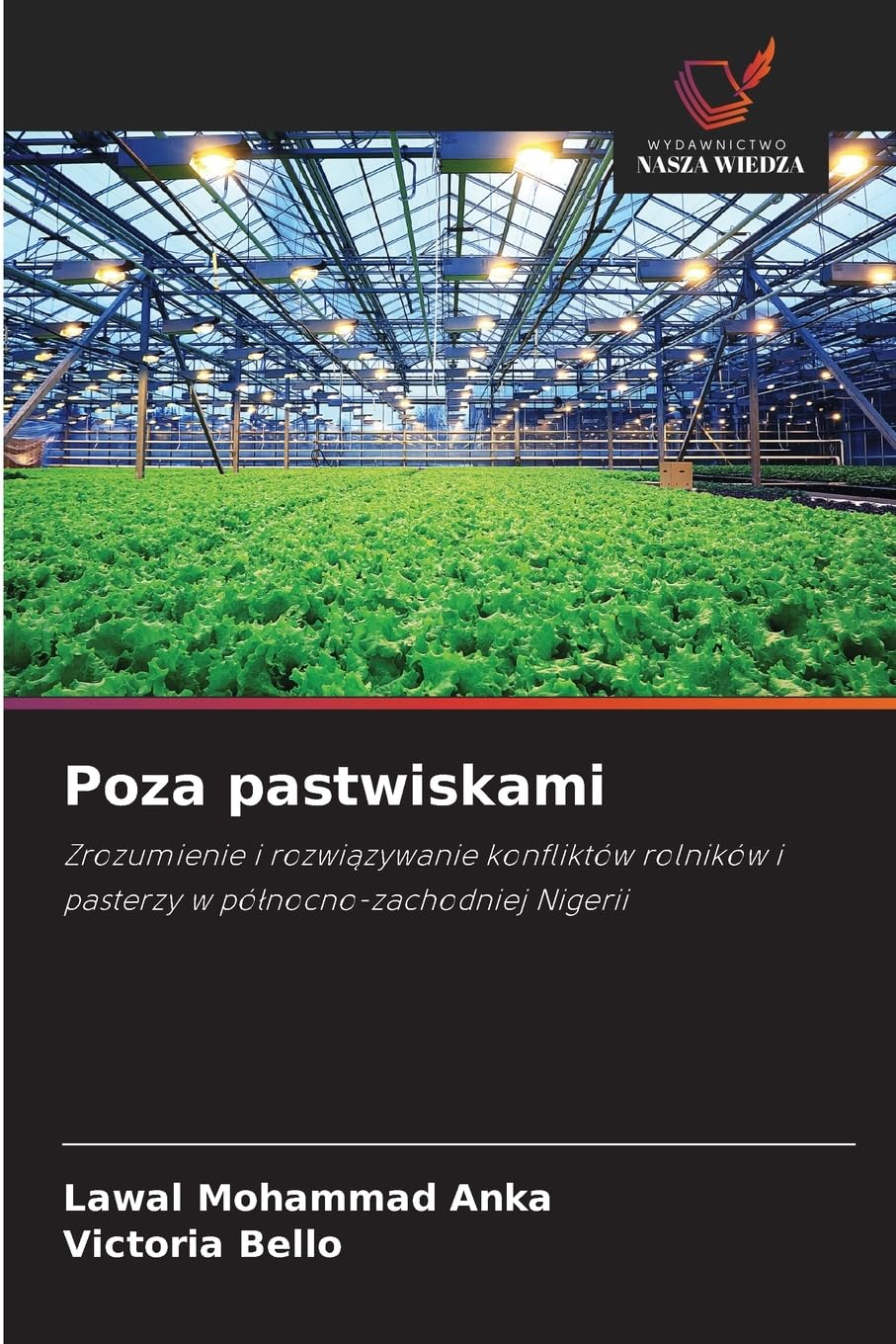 Poza pastwiskami: Zrozumienie i rozwi¿zywanie konfliktów rolników i pasterzy w pó¿nocno-zachodniej Nigerii