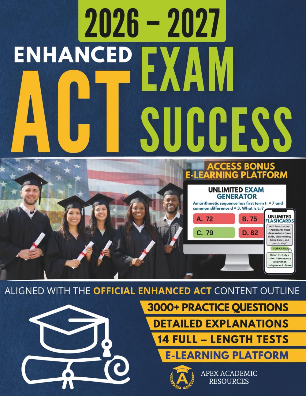 Enhanced ACT Exam Success: ACT Prep Study Guide with Full-Length Practice Tests, Practice Questions, and Access to the Apex Realistic Enhanced ACT-Style Test Simulator