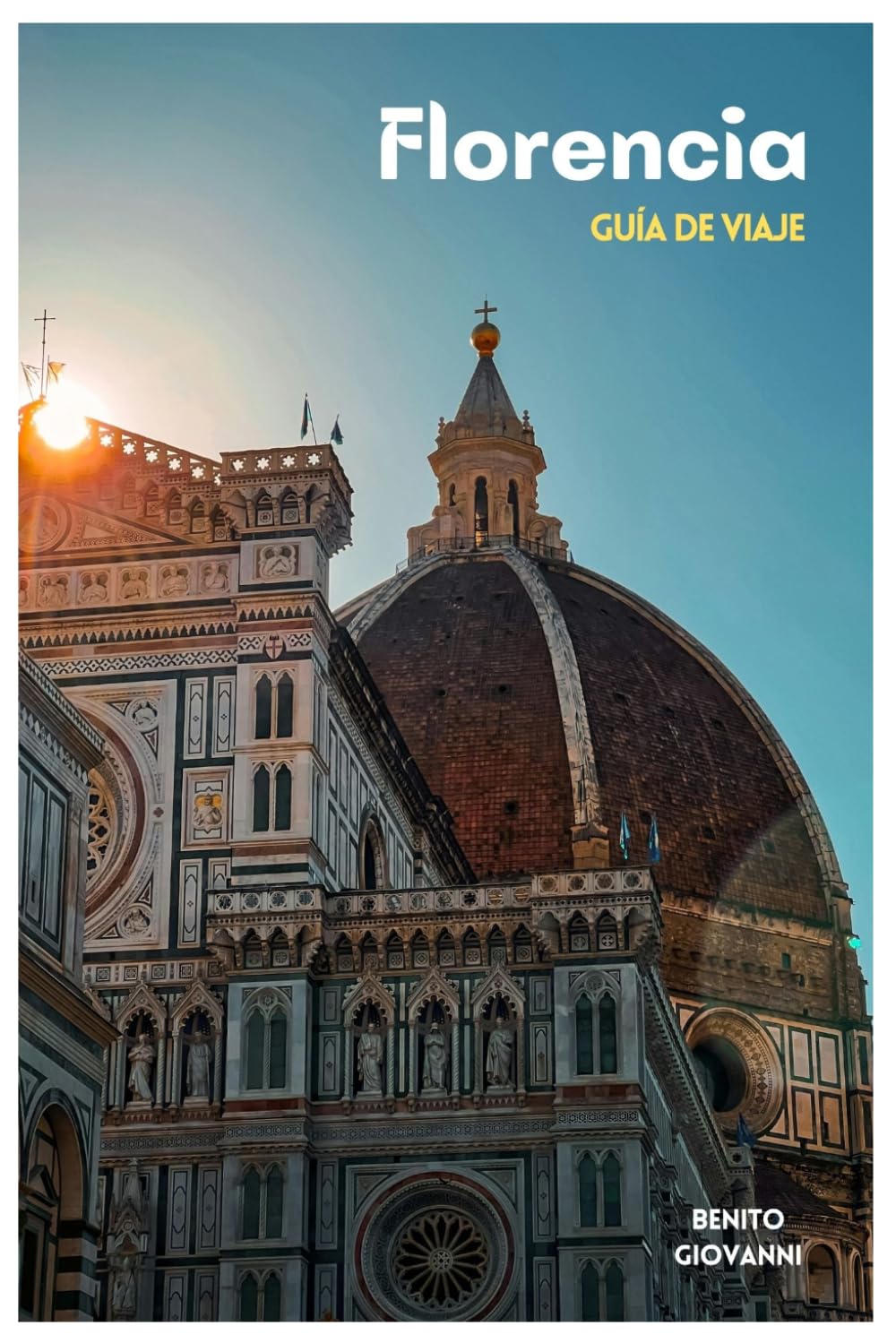 Florencia Guía de Viaje: Planificación del viaje, alojamiento, lugares de interés cultural, gastronomía toscana, transporte, excursiones de un día e itinerarios prácticos