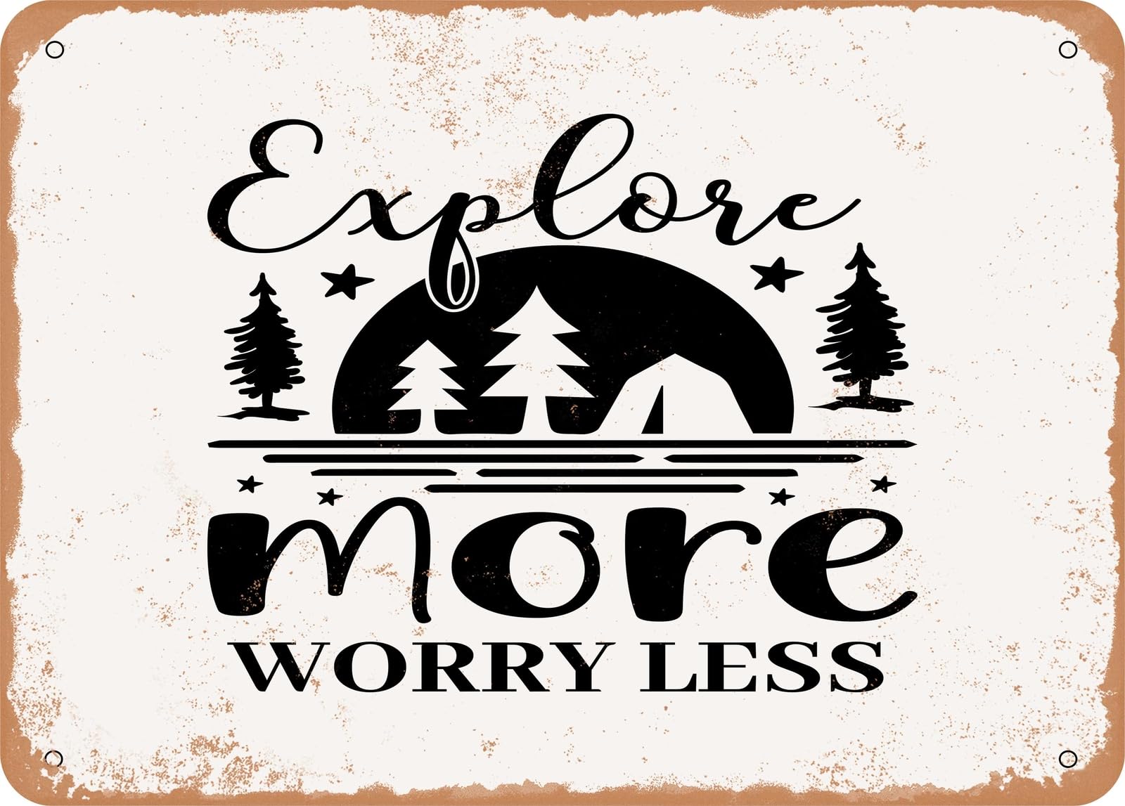 Metal Sign - Explore More Worry Less - Vintage Look Sign home decor