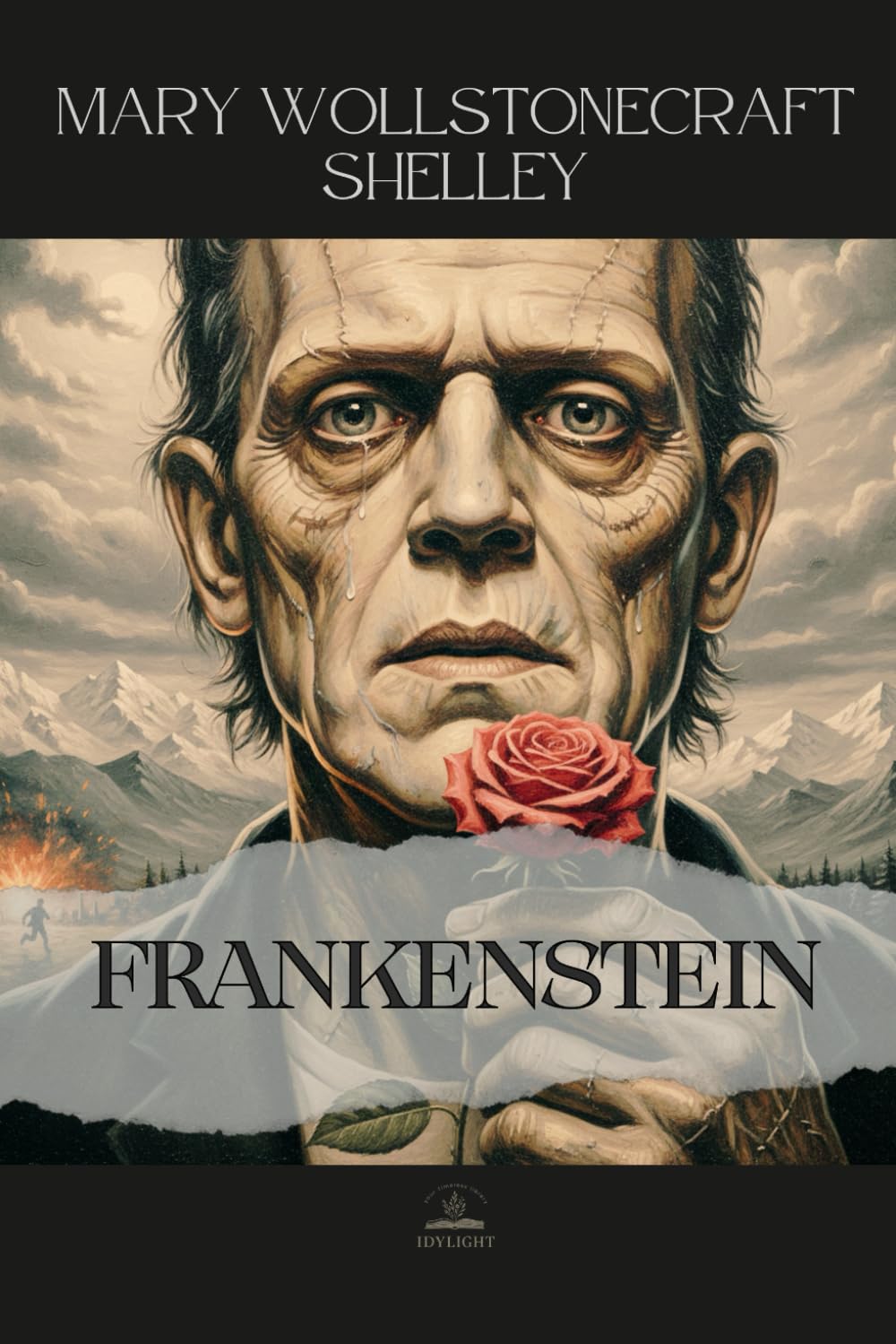 Frankenstein; Or, The Modern Prometheus: The Original 1818 Edition — A Story of Ambition, Fear, and the Consequences of Creation