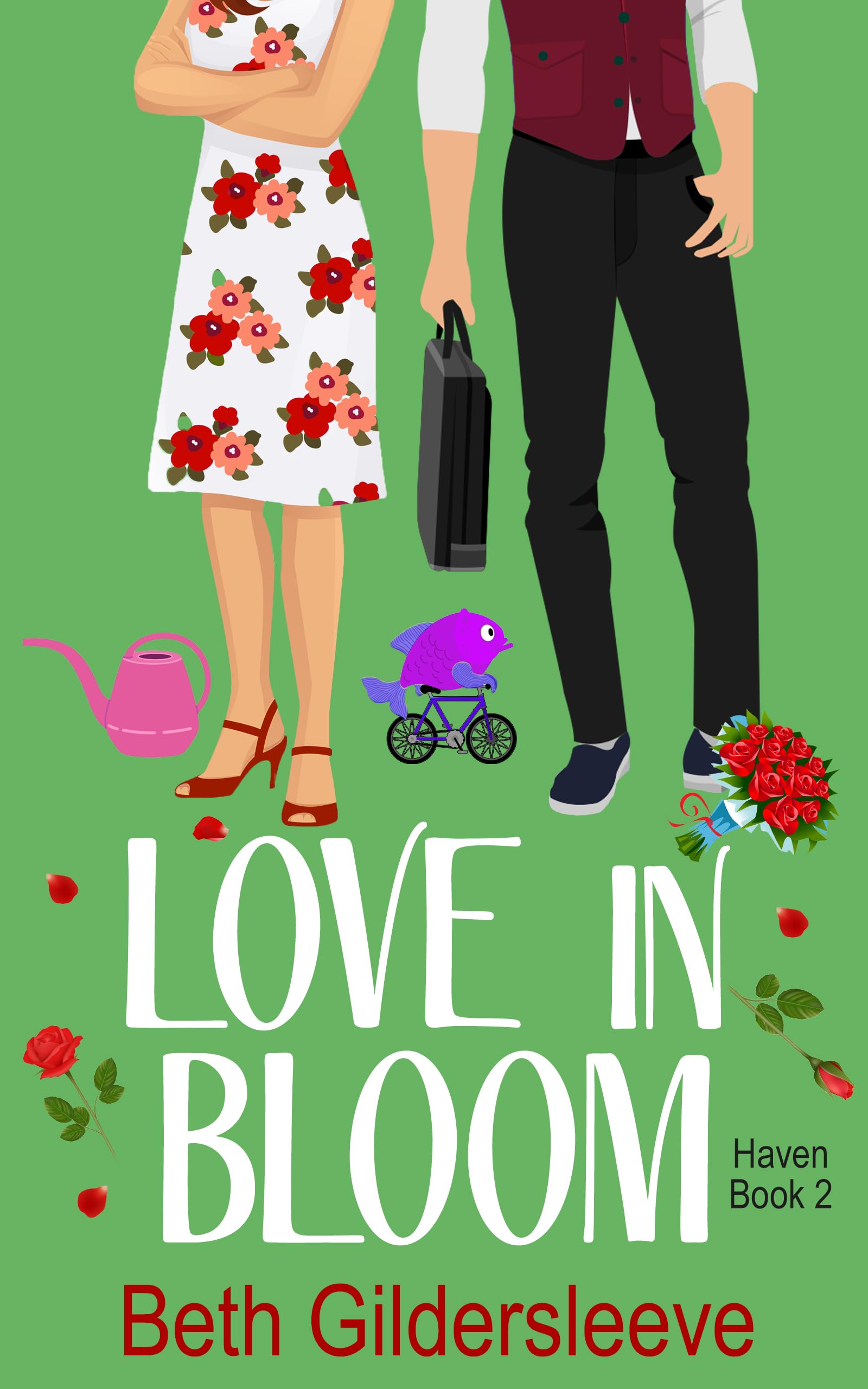 Love in Bloom: A lighthearted, enemies-to-lovers, small-town romance (Haven Book 2)