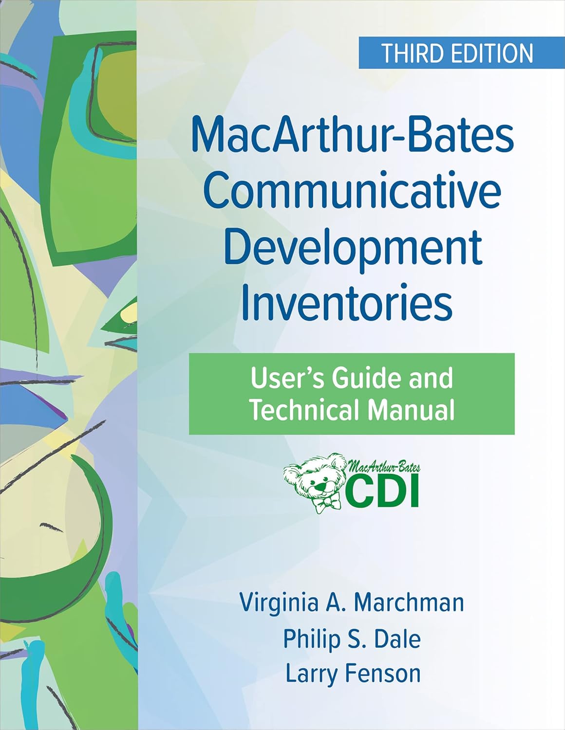 MacArthurBates Communicative Development Inventories User's Guide and