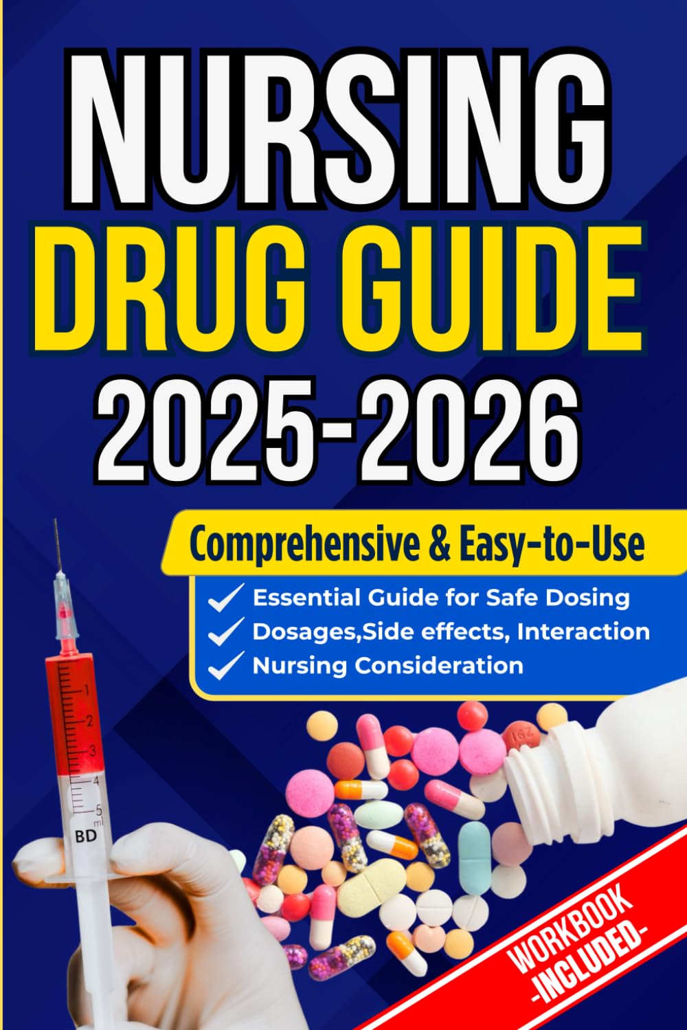 Nursing Drug Guide 2025-2026: Complete Handbook for Medications, Dosages, Side Effects & NCLEX Prep by Morgan L. Whitaker