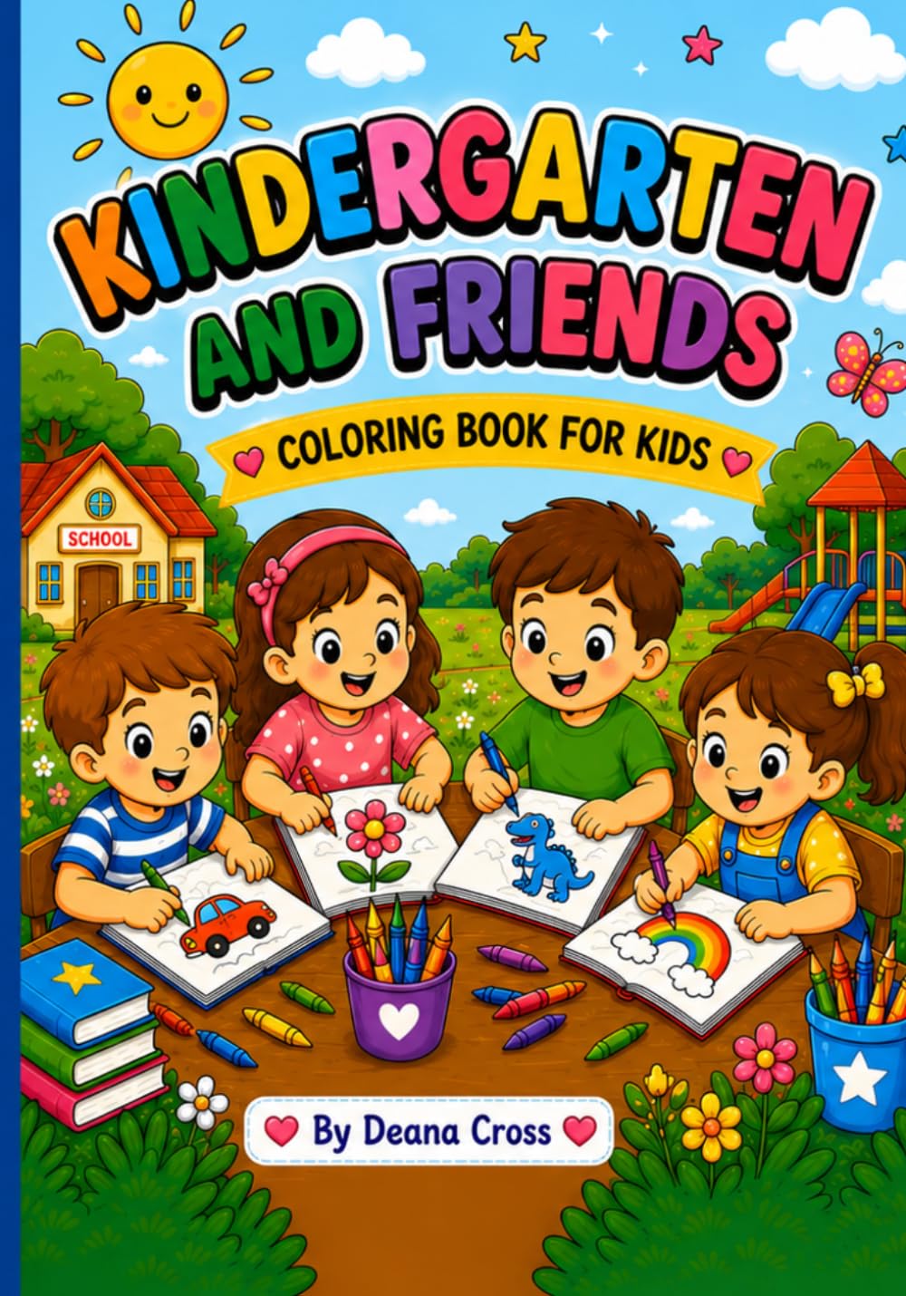 Kindergarten and Friends: A Coloring Book for Kids