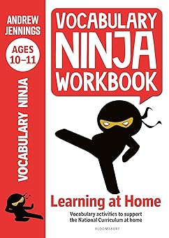 Vocabulary Ninja Workbook for Ages 10-11: Vocabulary activities to support catch-up and home leaing-Wow! eBook