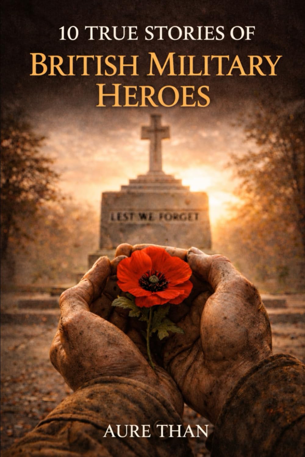 The 10 True Stories of British Military Heroes (Curious about everything)