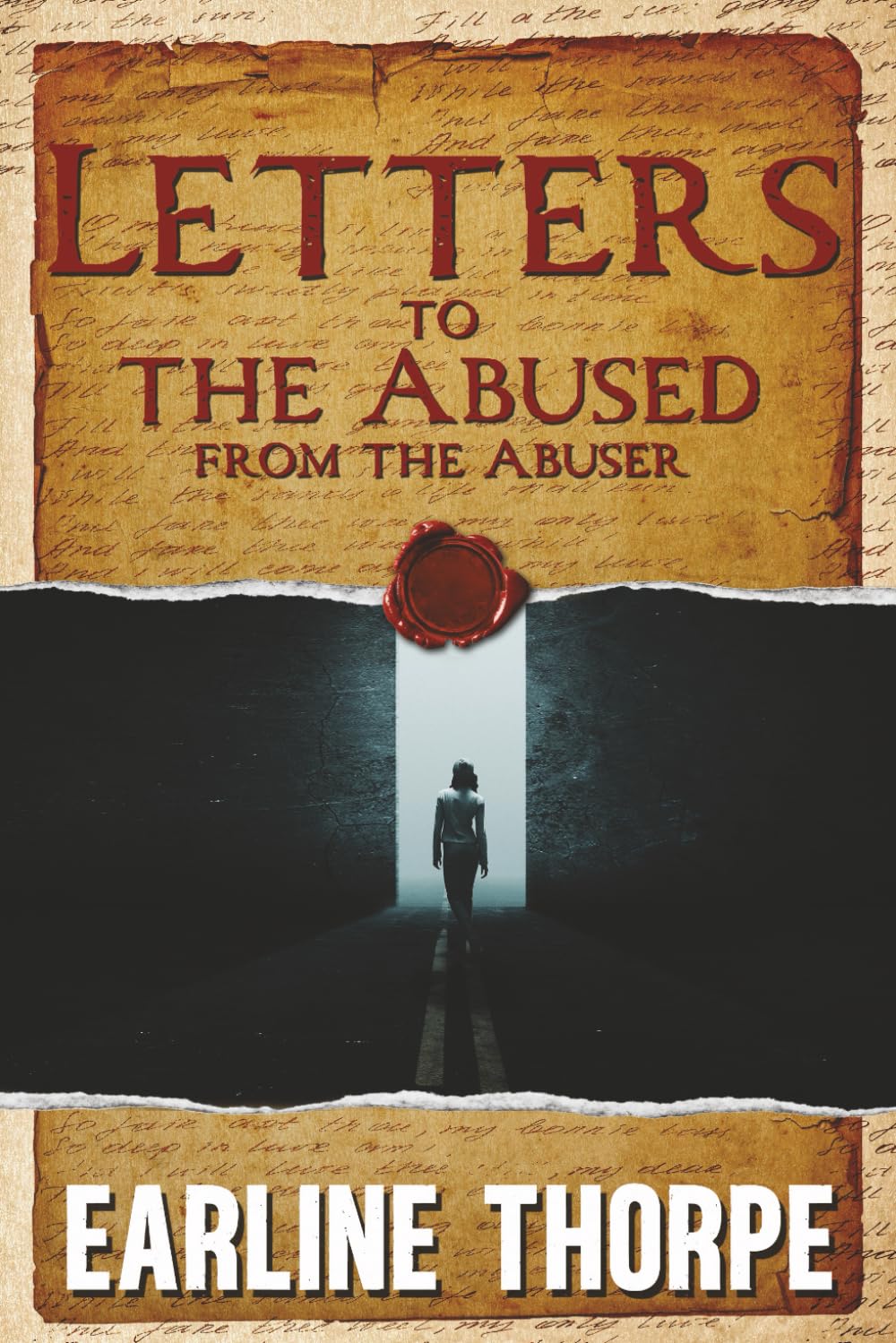 Letters to the Abused from the Abuser
