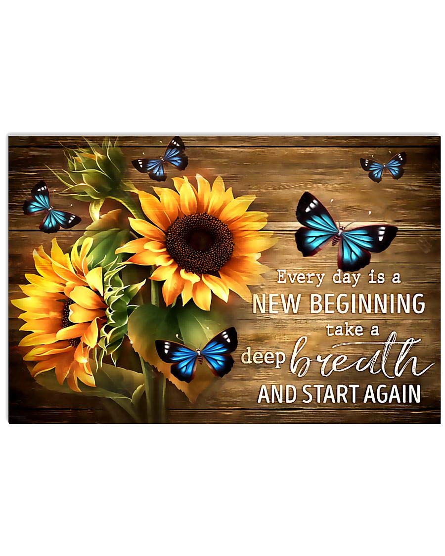 Sunflower Every Day is A New Beginning Affiche en métal Cadeau d'anniversaire 20,3 x 30,5 cm