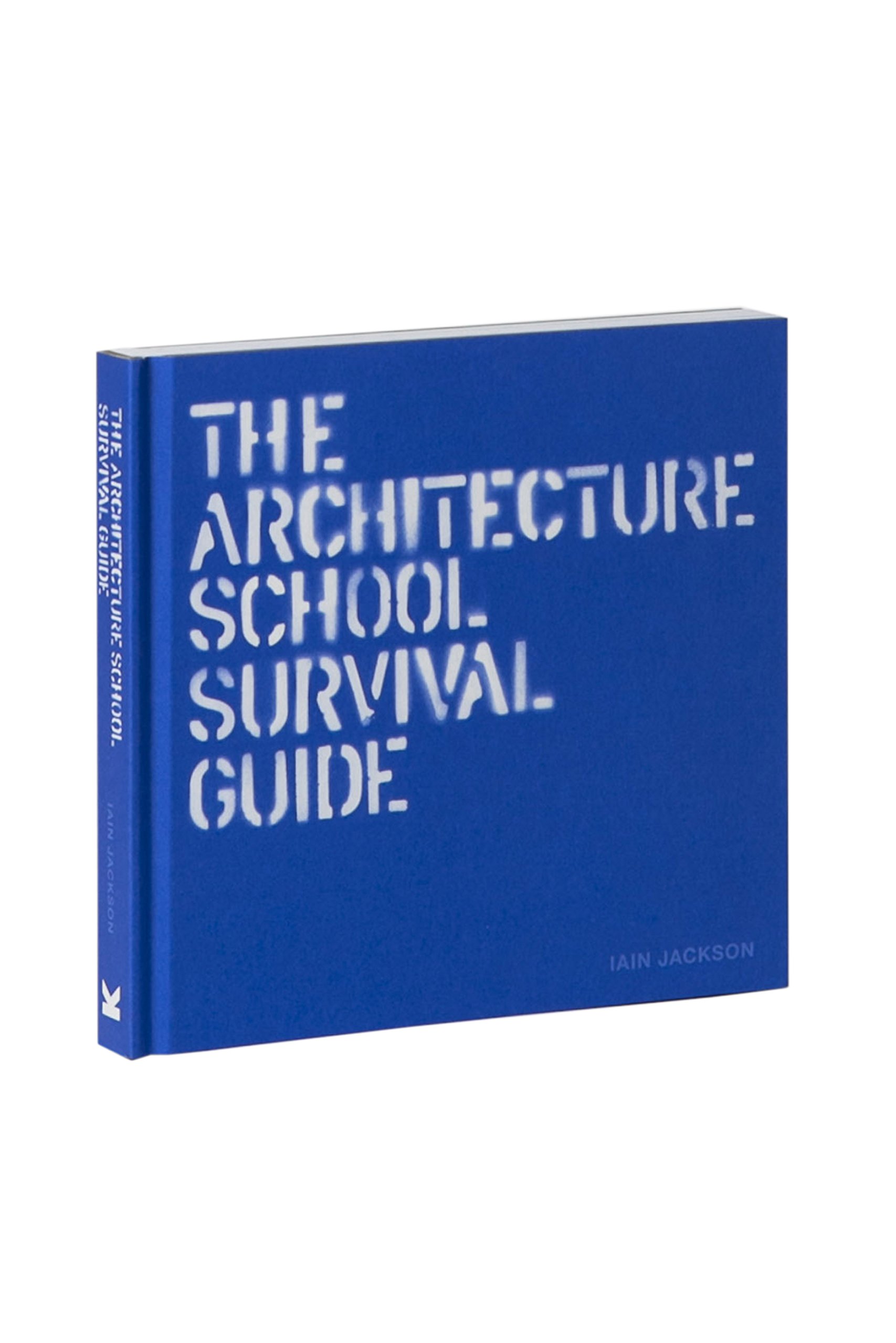 The Architecture School Survival Guide