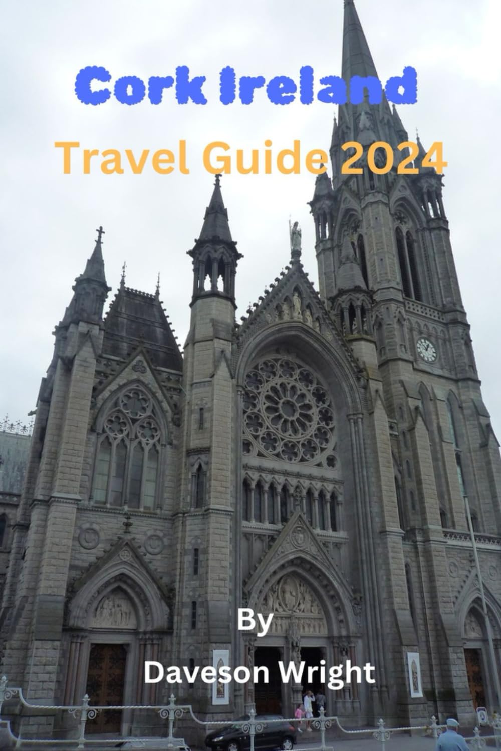 Cork, Ireland Travel Guide 2024: A guide to must-see historic sites like St. Fin Barre's Cathedral, Shandon Bells, and the English Market