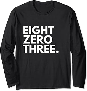 Columbia South Carolina EIGHT ZERO THREE 803 Long Sleeve T-Shirt