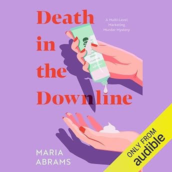 Death in the Downline Audiobook by Maria Abrams episode artwork