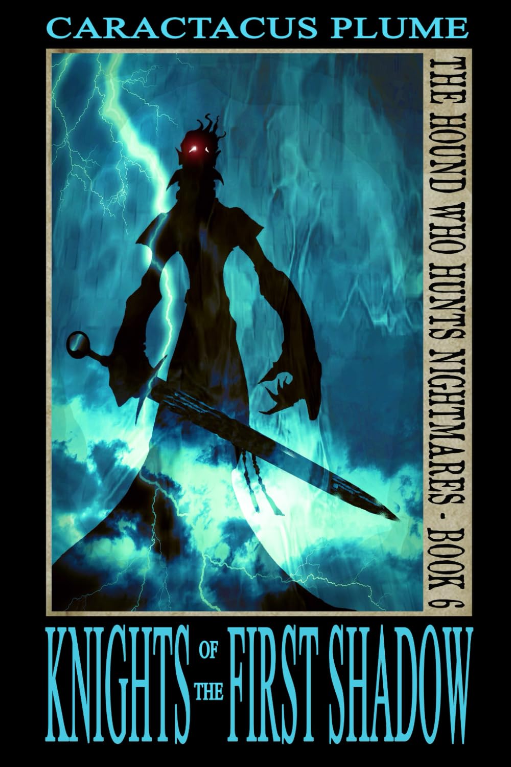 Knights Of The First Shadow (THE HOUND WHO HUNTS NIGHTMARES)