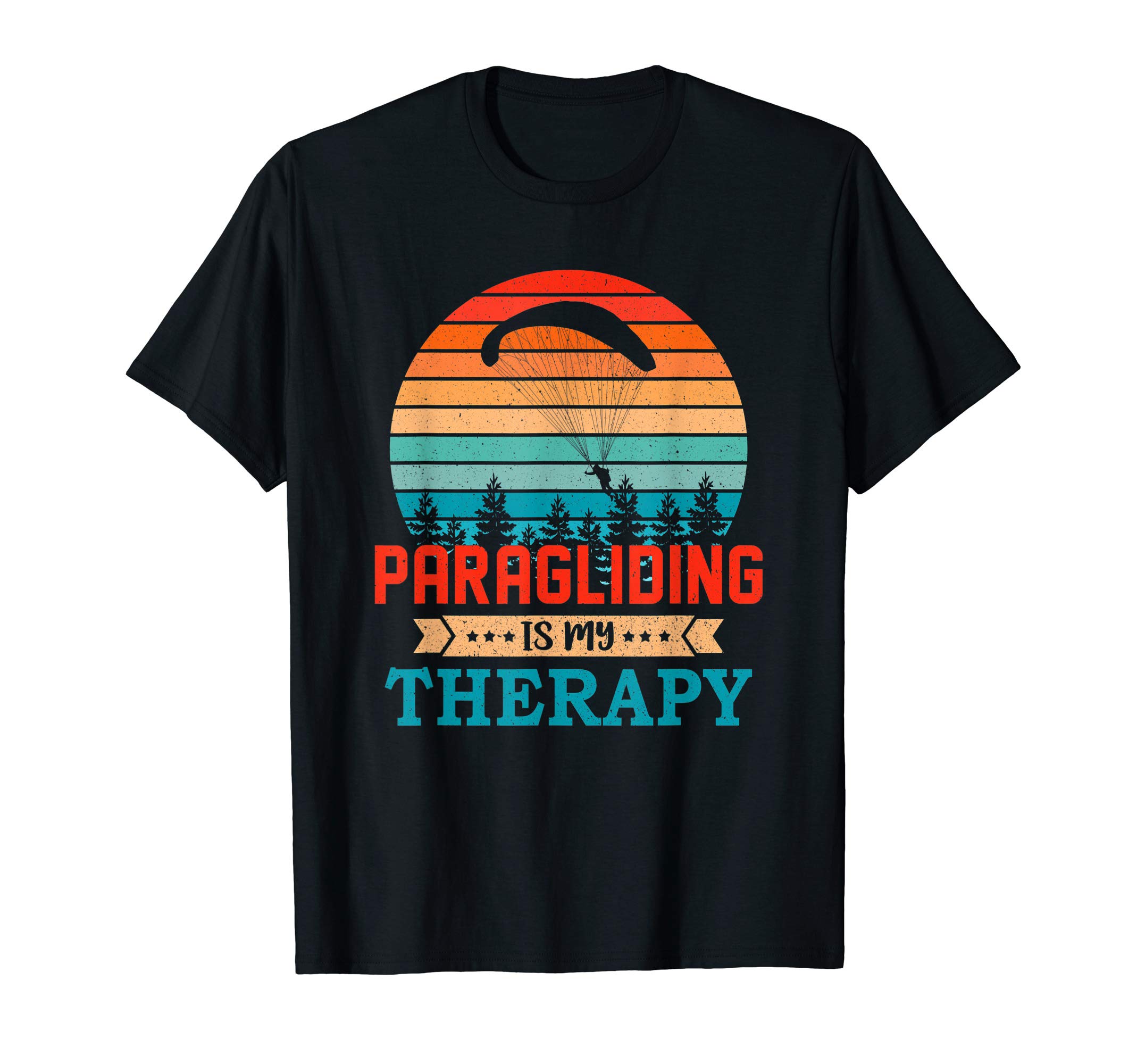 Retro Sunset Design Paragliding Is My Therapy GiftRetro Sunset Paragliding Is My Therapy Gift for Paragliders T-Shirt
