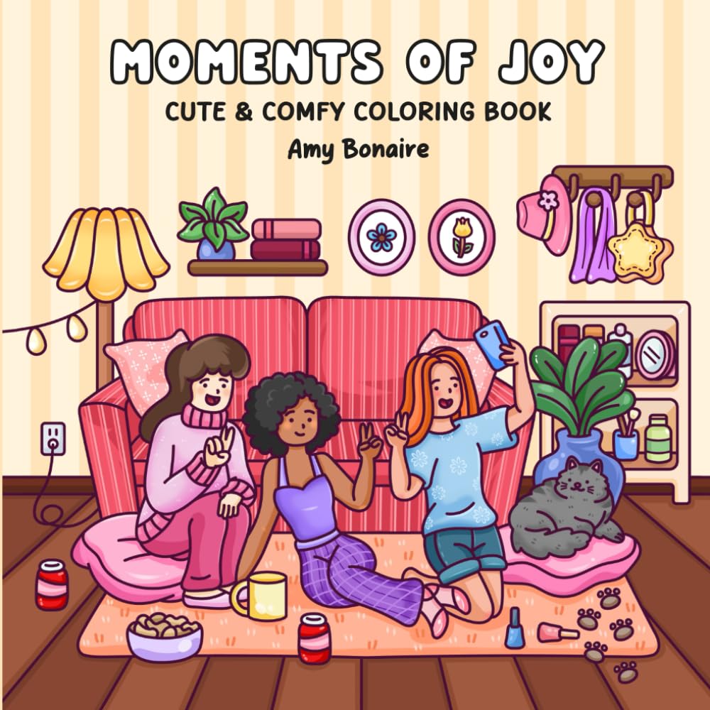 Moments of Joy: Cute & Comfy Coloring Book for Adults and Teens with Big, Bold and Cozy Designs for Stress Relief and Relaxation
