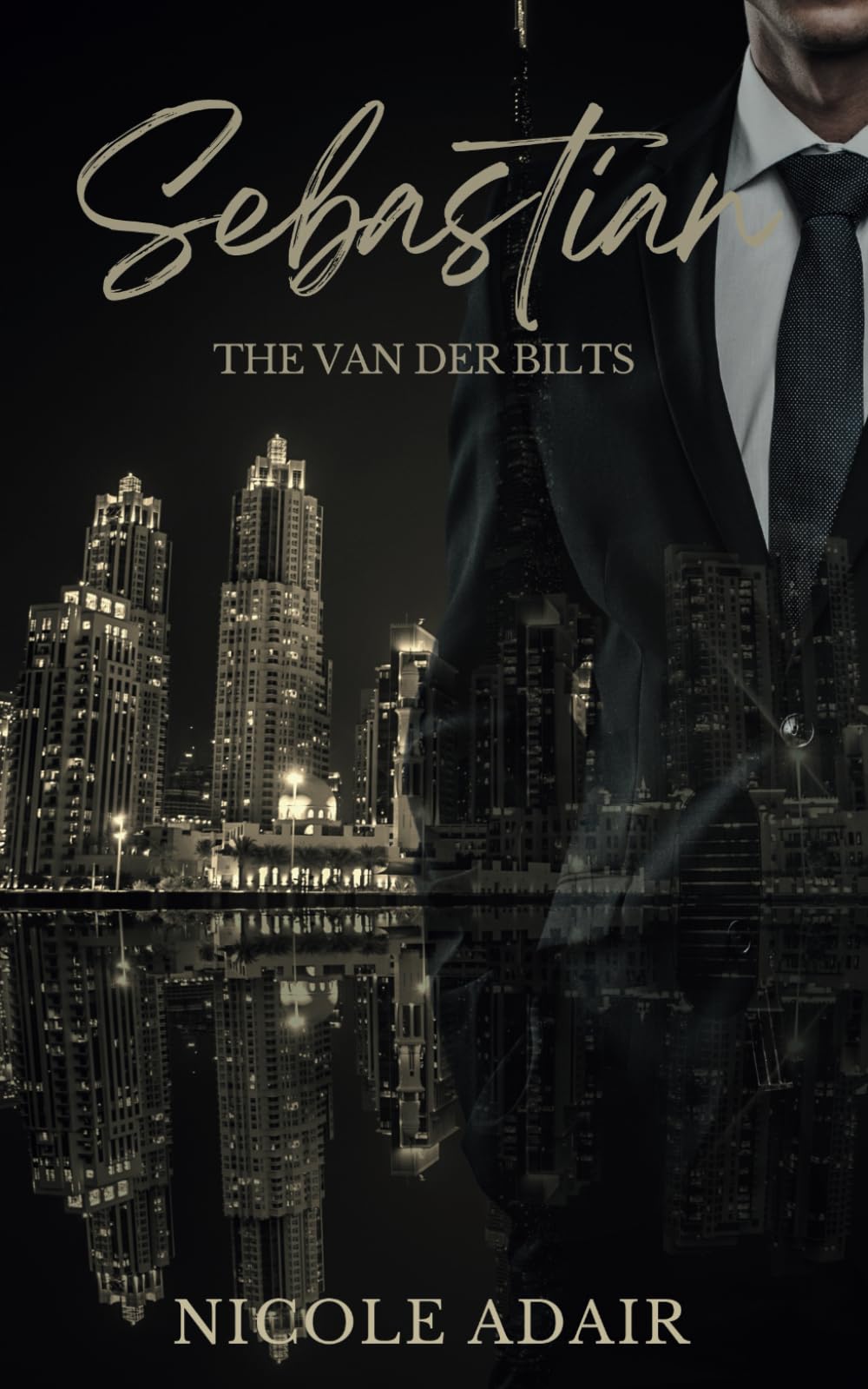 SEBASTIAN: THE VAN DER BILTS: 01 (The Van Der Bilt Series)