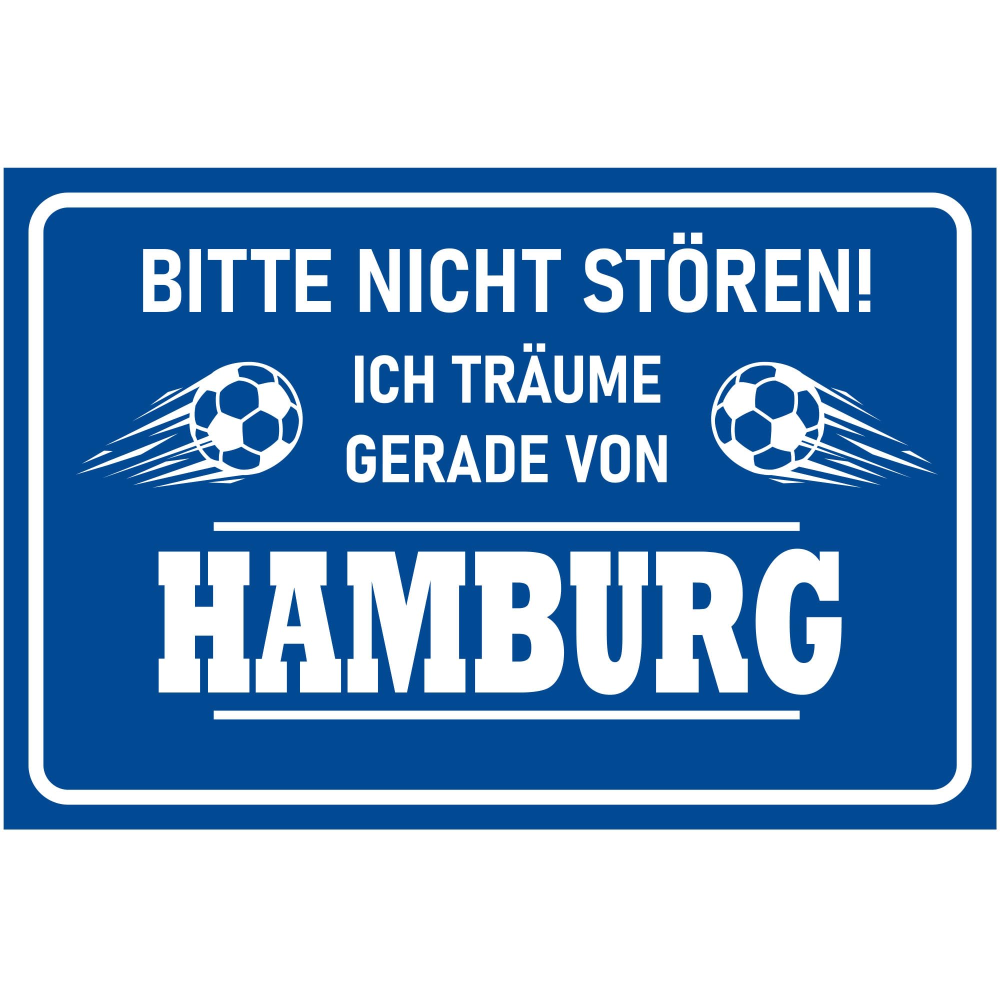INDIGOS UG - Cartello – Calcio – 80 x 60 cm – Si prega di non disturbare – Hier dreäumt ein Hamburg Fan – Blu – Bianco – Cartello per gli appassionati di calcio – Merchandise
