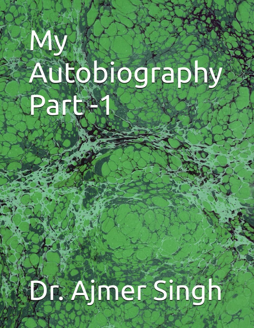 My Autobiography: Part - 1
