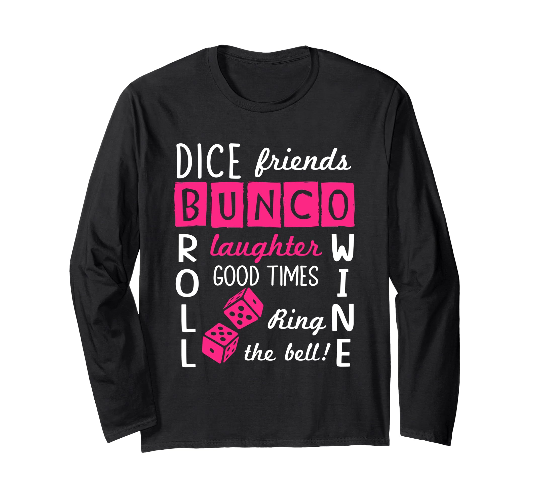 Bunco Night - Bunco Group - Bunco Player Long Sleeve T-Shirt