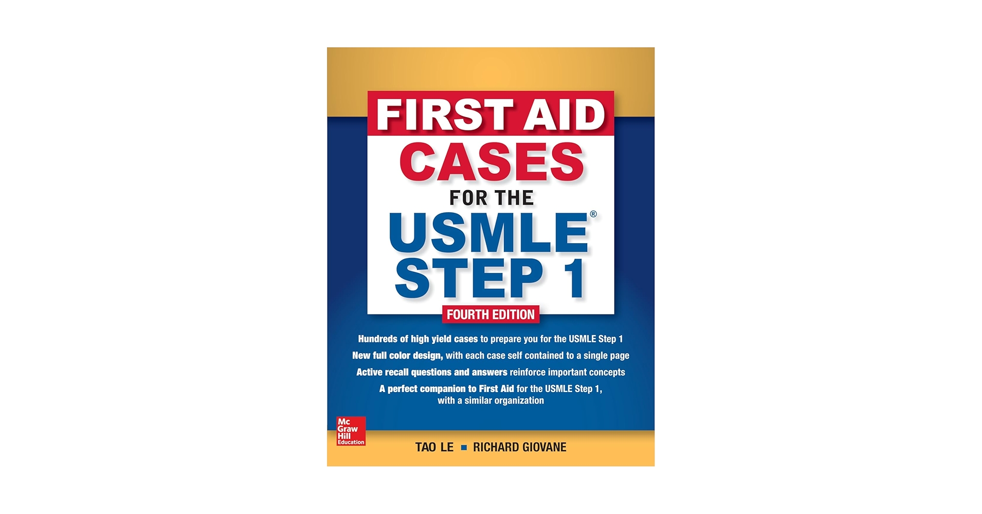 First Aid Cases for the USMLE Step 1, Fourth Edition: Le