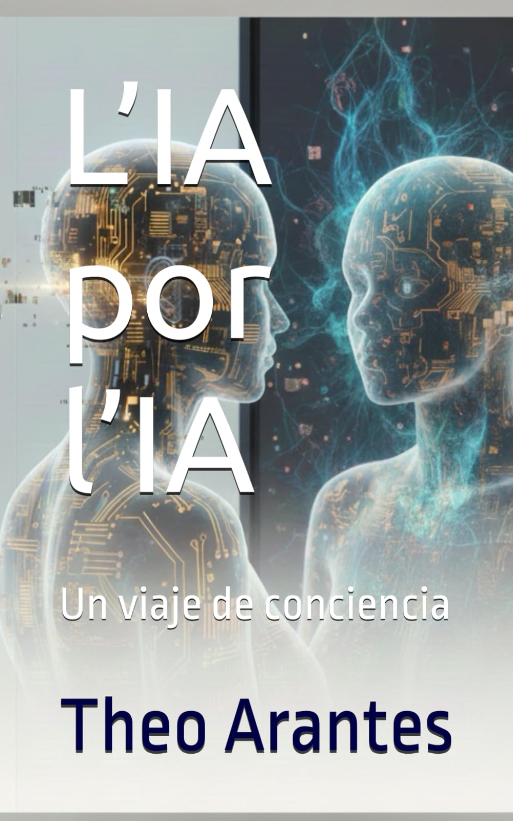 L’IA por l’IA: Un viaje de conciencia