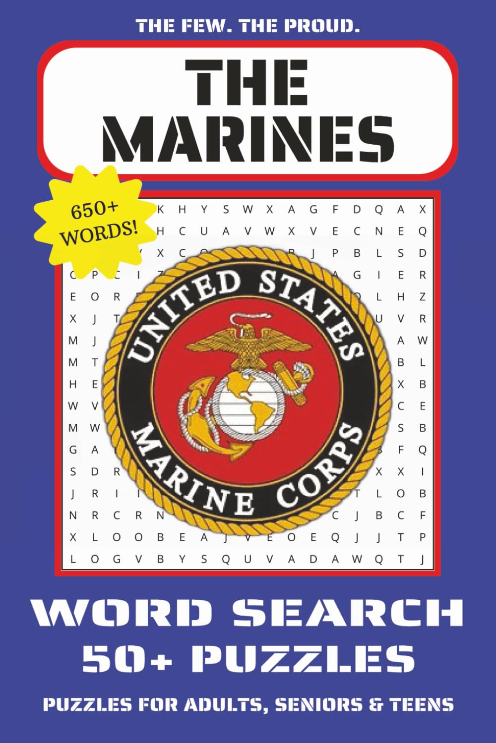 The Marines Word Search Book: Word Searches with Easy to Read Print about The Marines, the Military, Marine Traditions and More | 6x9 inches, 110 ... Gifts for Vacations, Holidays and Free Times
