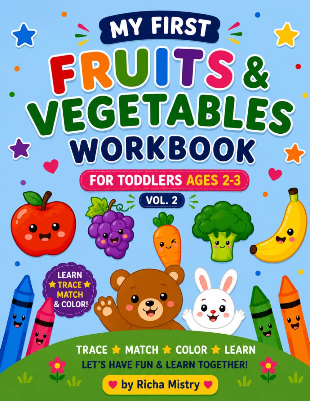 My First Fruits & Vegetables Coloring Book: Big & Easy Coloring for Toddlers Ages 2-3 (My First Coloring Book)