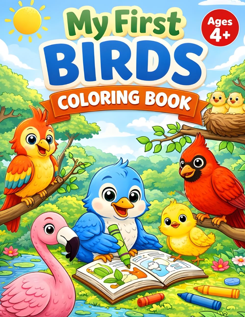 Colorful Birds:Fun Coloring Book For Kids Aged 4+: Fun and Easy Coloring Pages For Toddlers and Pre-schoolers ages 4+