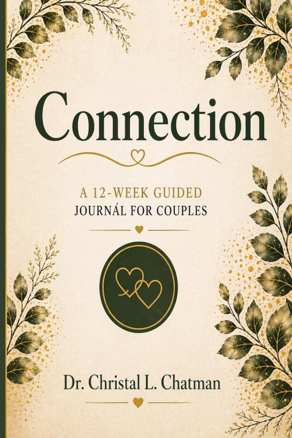 Connection: A 12-Week Guided Journal for Couples
