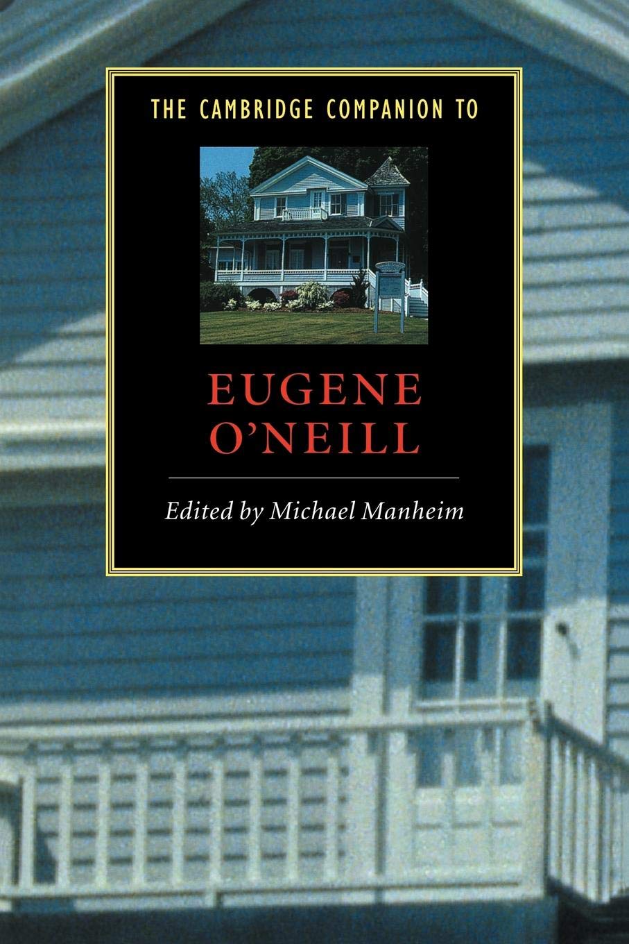 Camb Companion to Eugene O'Neill (Cambridge Companions to Literature)