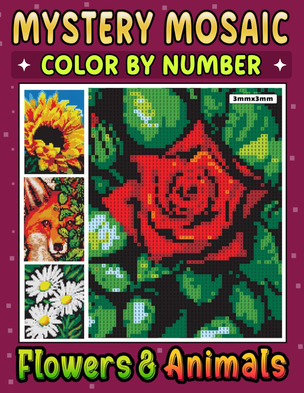 Mystery Mosaics Color By Number Flowers & Animals: Pixel Art Coloring Book for Adults and Kids, Color Quest Challenges with Beautiful & Dazzling Images for Stress Relief & Relaxation