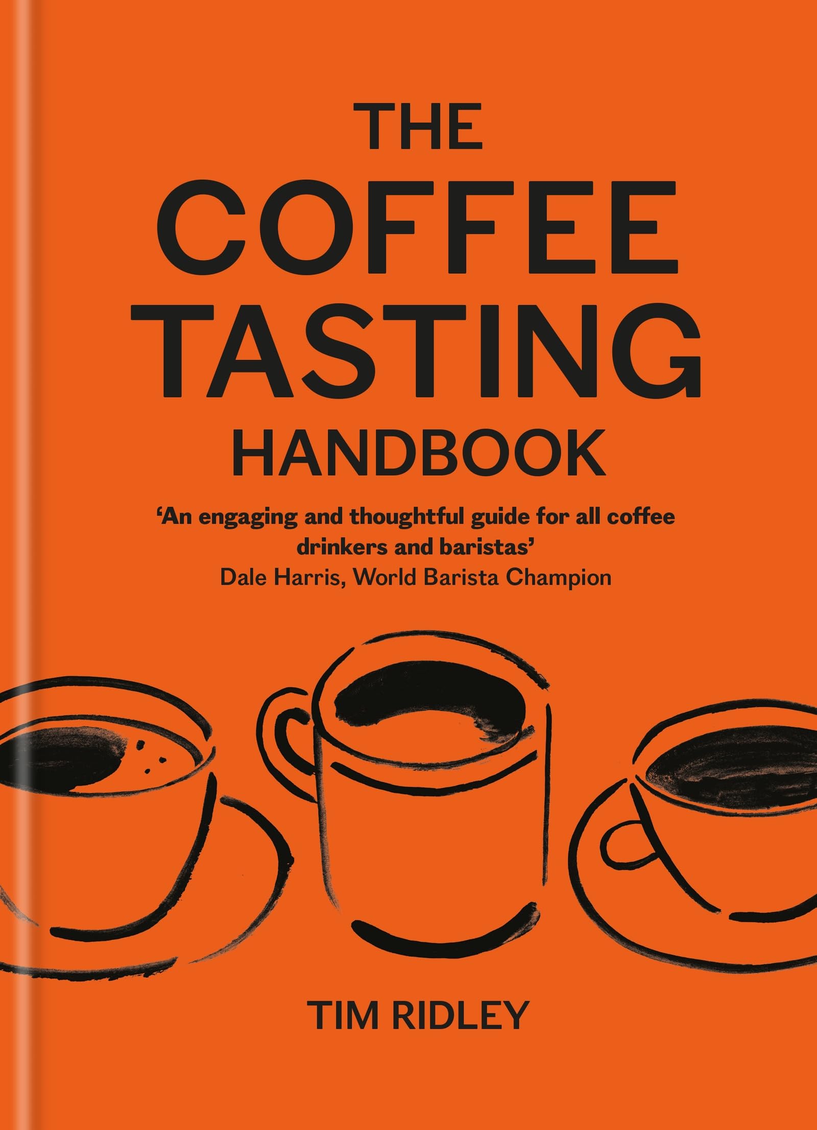 The Coffee Tasting Handbook: A Toolkit for Tasting Your Cup
