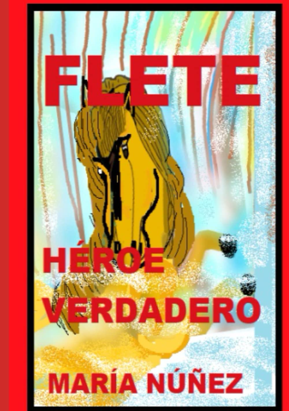 FLETE: HÉROE VERDADERO