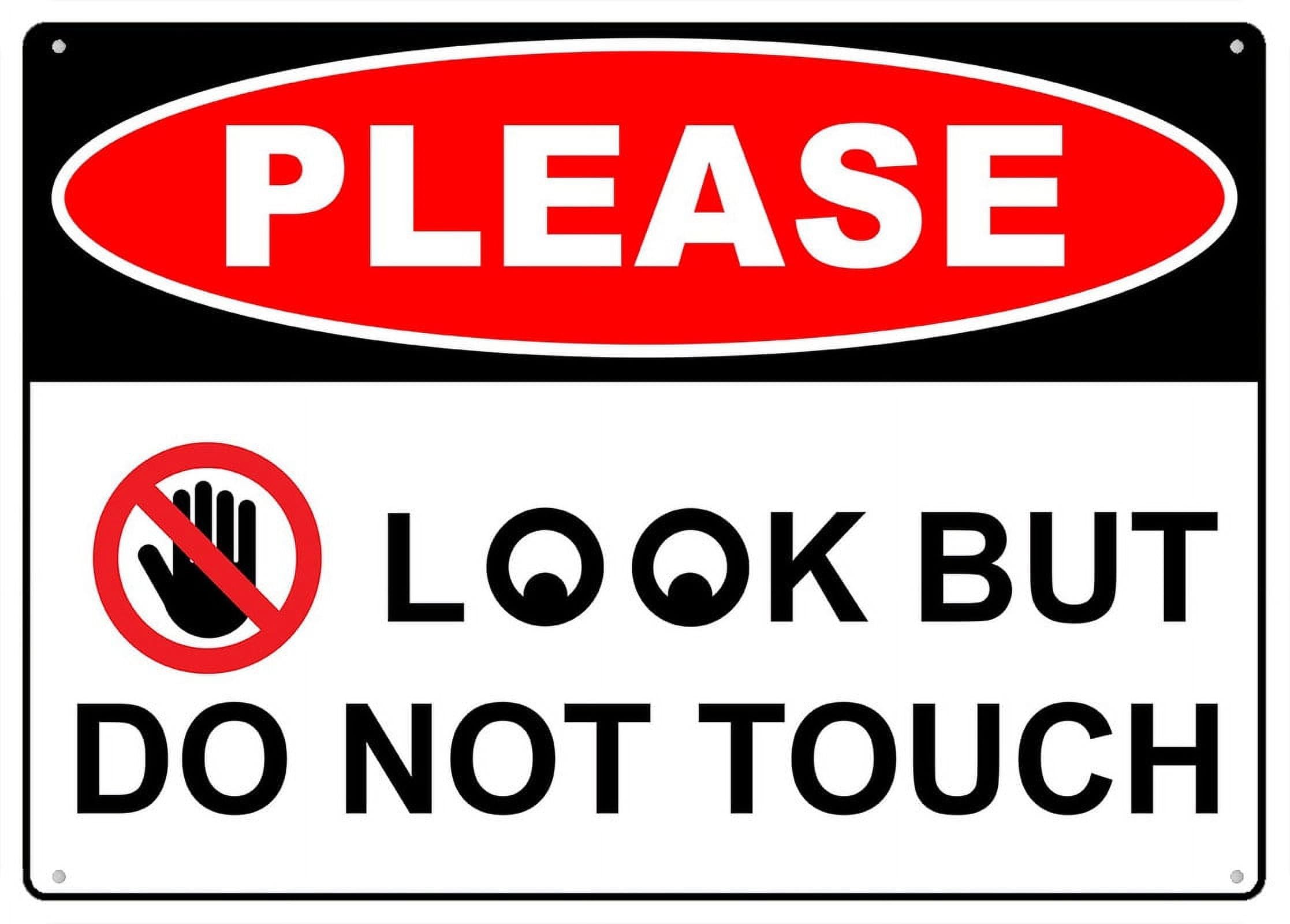 peiyeety Please Look But DoTouch Sign for House Door Office Business Yard,Metal Aluminum Rust Free Sign - 12x16 Inches, Pre-Drilled Holes, Weather Resistant