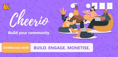Cheerio: Build, engage, earn