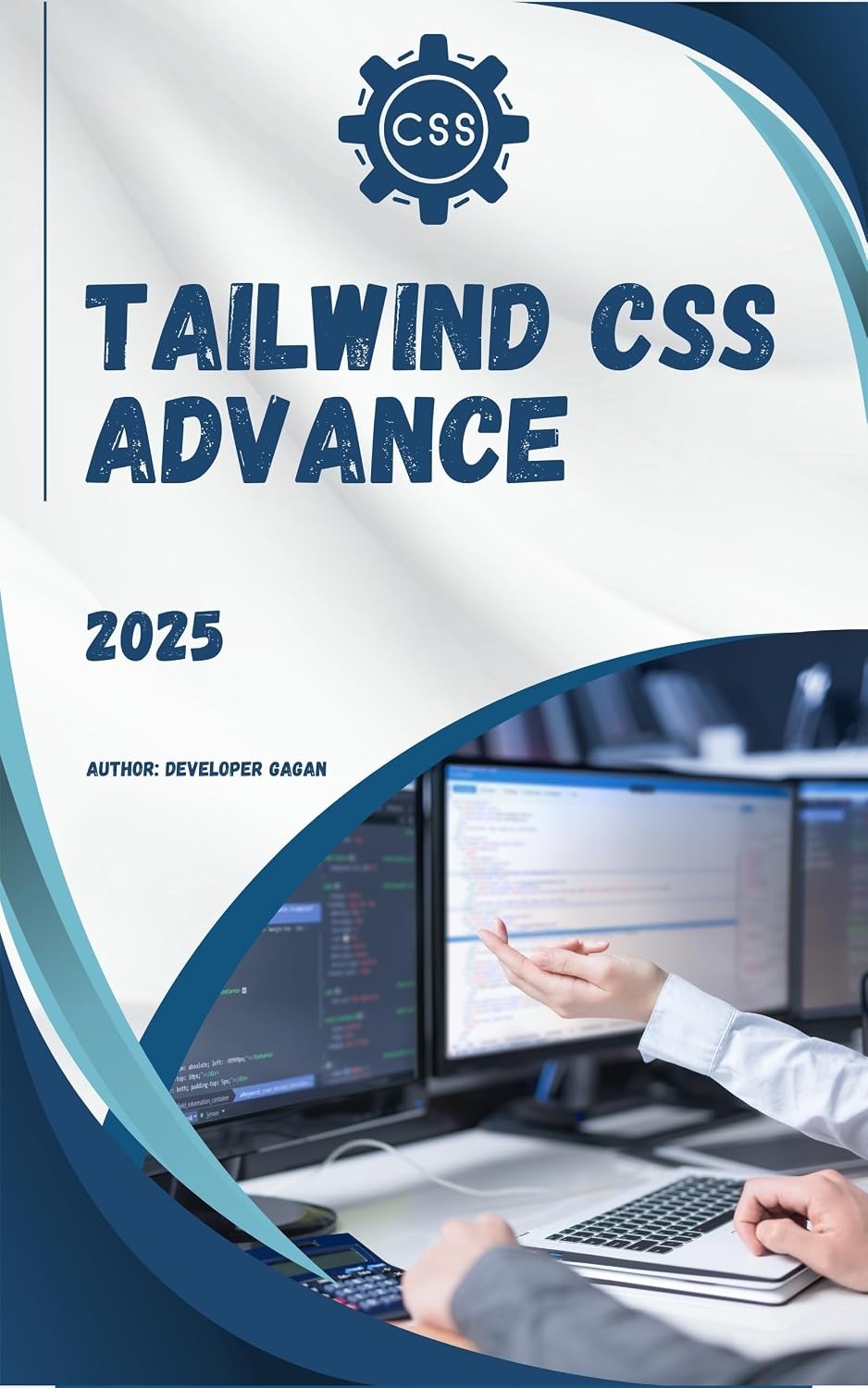 Ultimate Tailwind CSS: Build Modern, Responsive, and Scalable User ...
