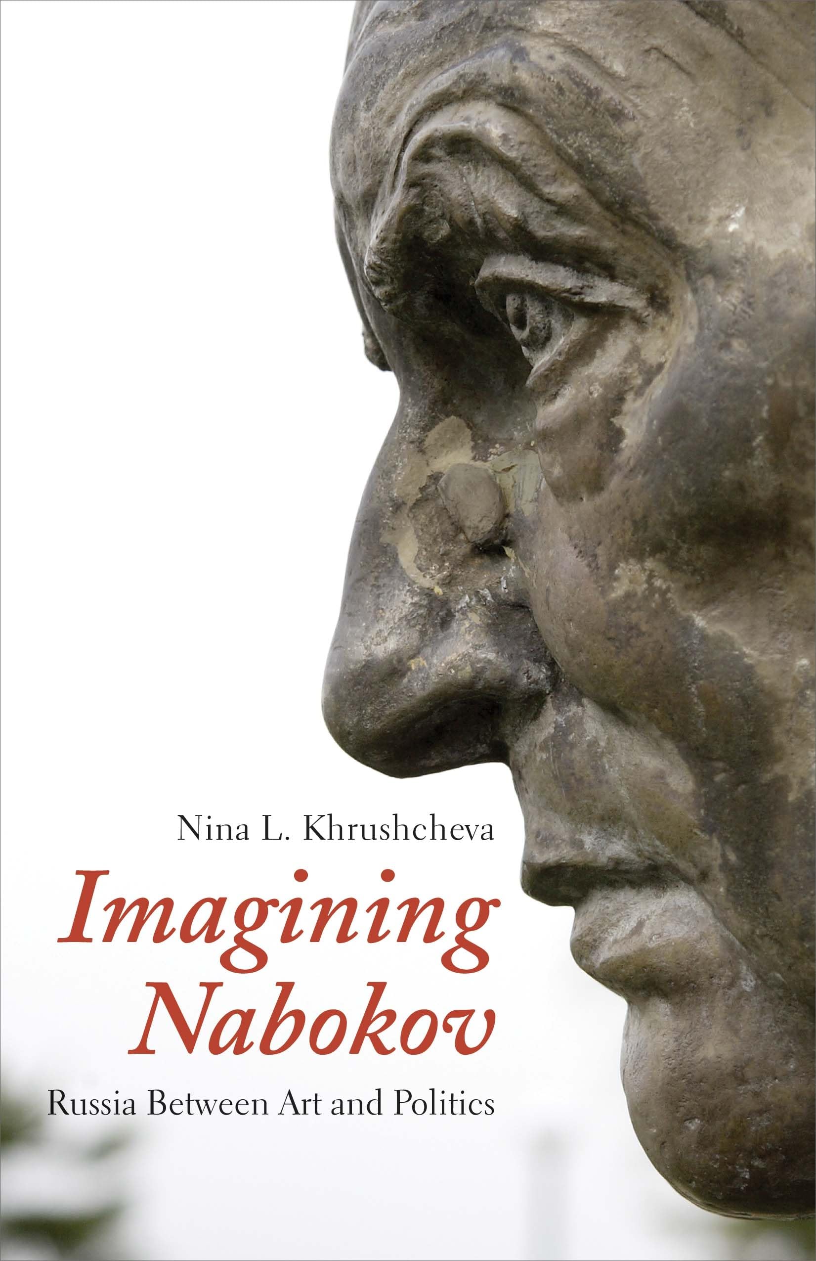 Imagining Nabokov: Russia Between Art And Politics
