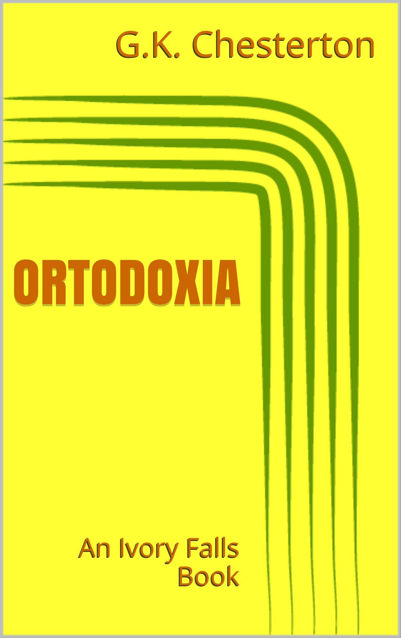 Ortodoxia Spanish Edition lecture inspirante pour votre table de chevet
