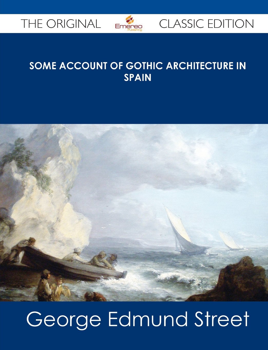 Buy Some Account of Gothic Architecture in Spain — BookShops.in