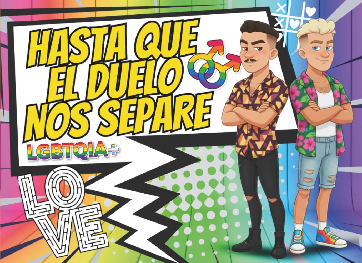 Hasta Que El Duelo Nos Separe LGBTQIA+: Juegos y Retos de Ingenio y Lógica para Parejas LGTBQIA+ Competitivas. El Regalo Ideal para Celebrar el Amor y la Rivalidad.
