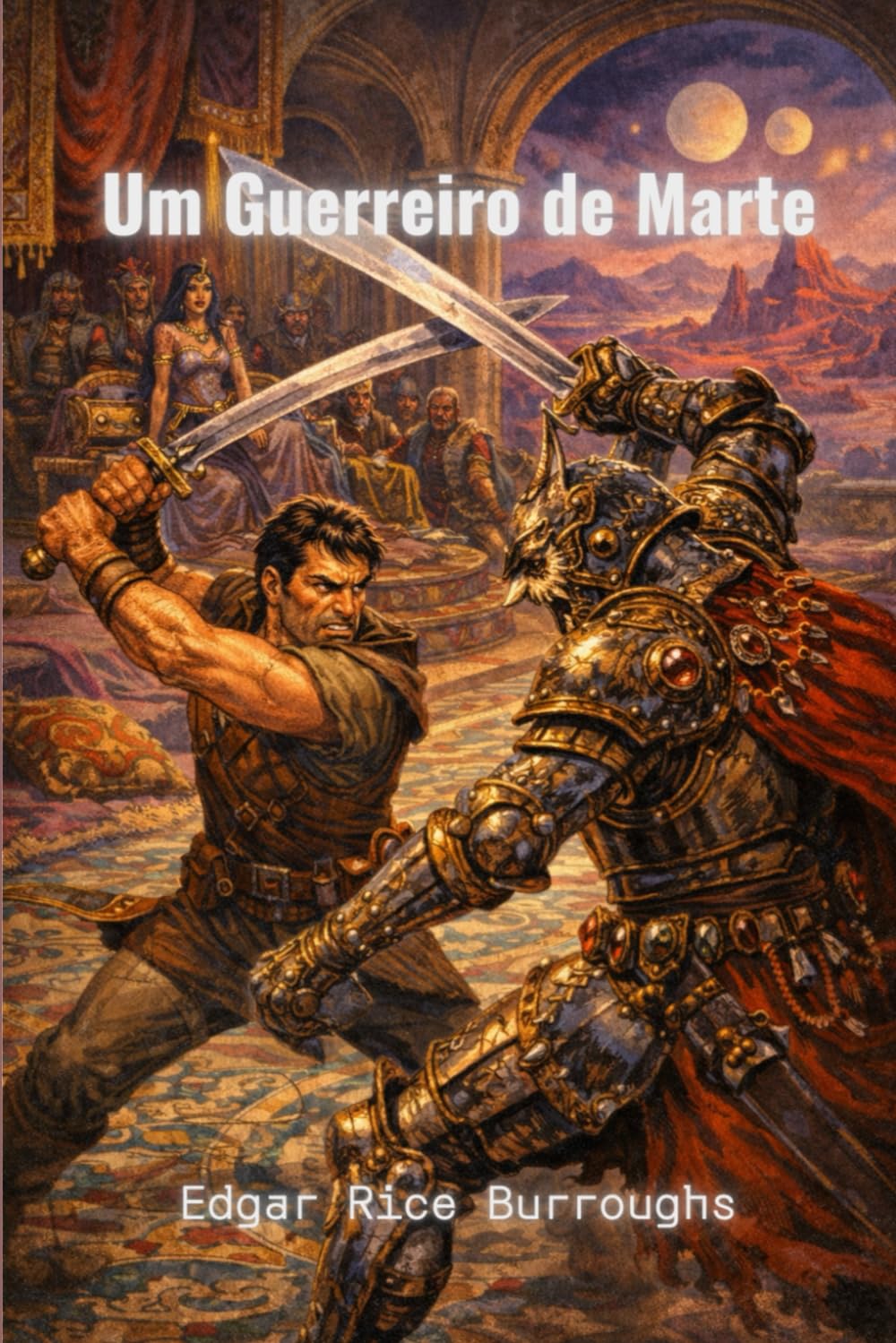 Um Guerreiro de Marte: Série John Carter de Marte, livro 7 (traduzido)